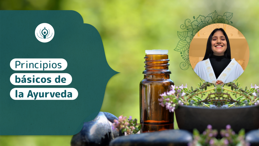 Principios básicos de la Ayurveda