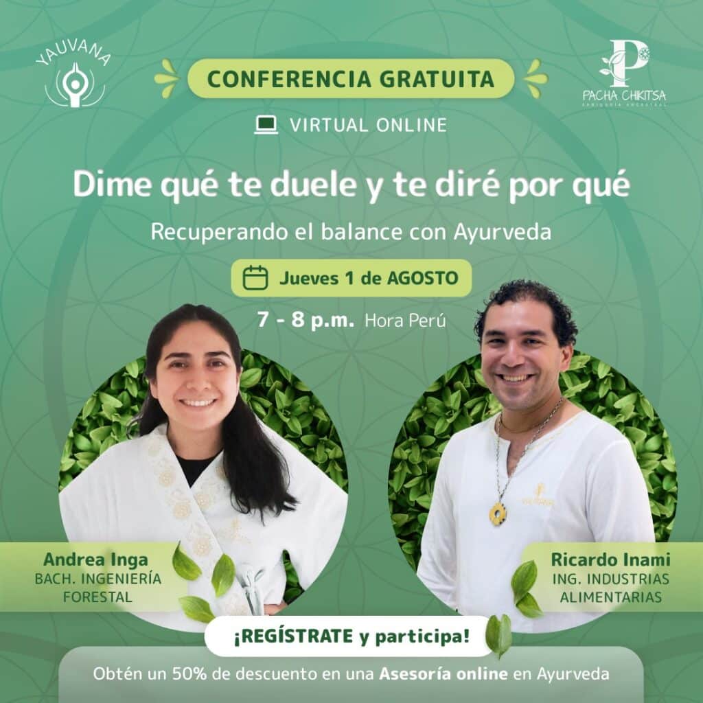 Conferencia: Dime que te duele y te diré por qué – Parte I – Recuperando el balance con Ayurveda